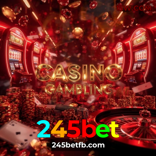 245bet.com | Cassino Online Completo e Confiável no Brasil